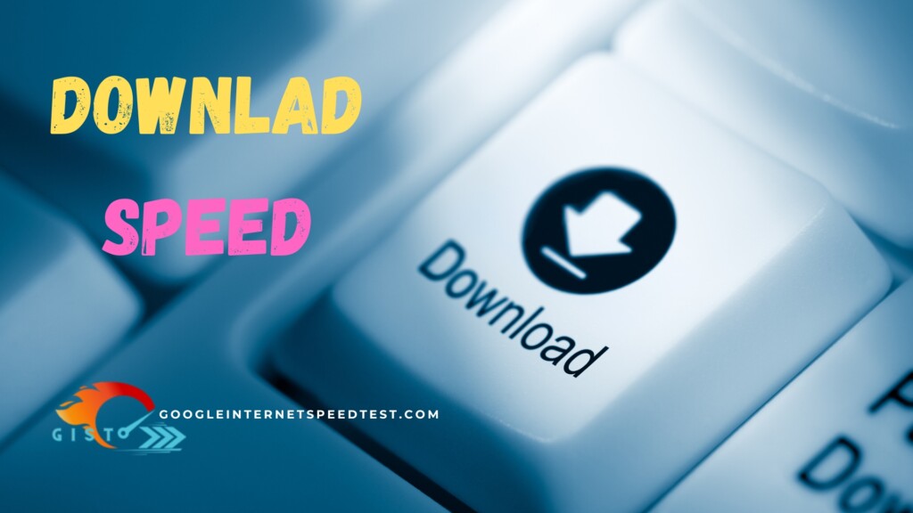 Download speed 
