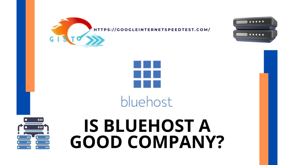 Is bluehost a good company 
